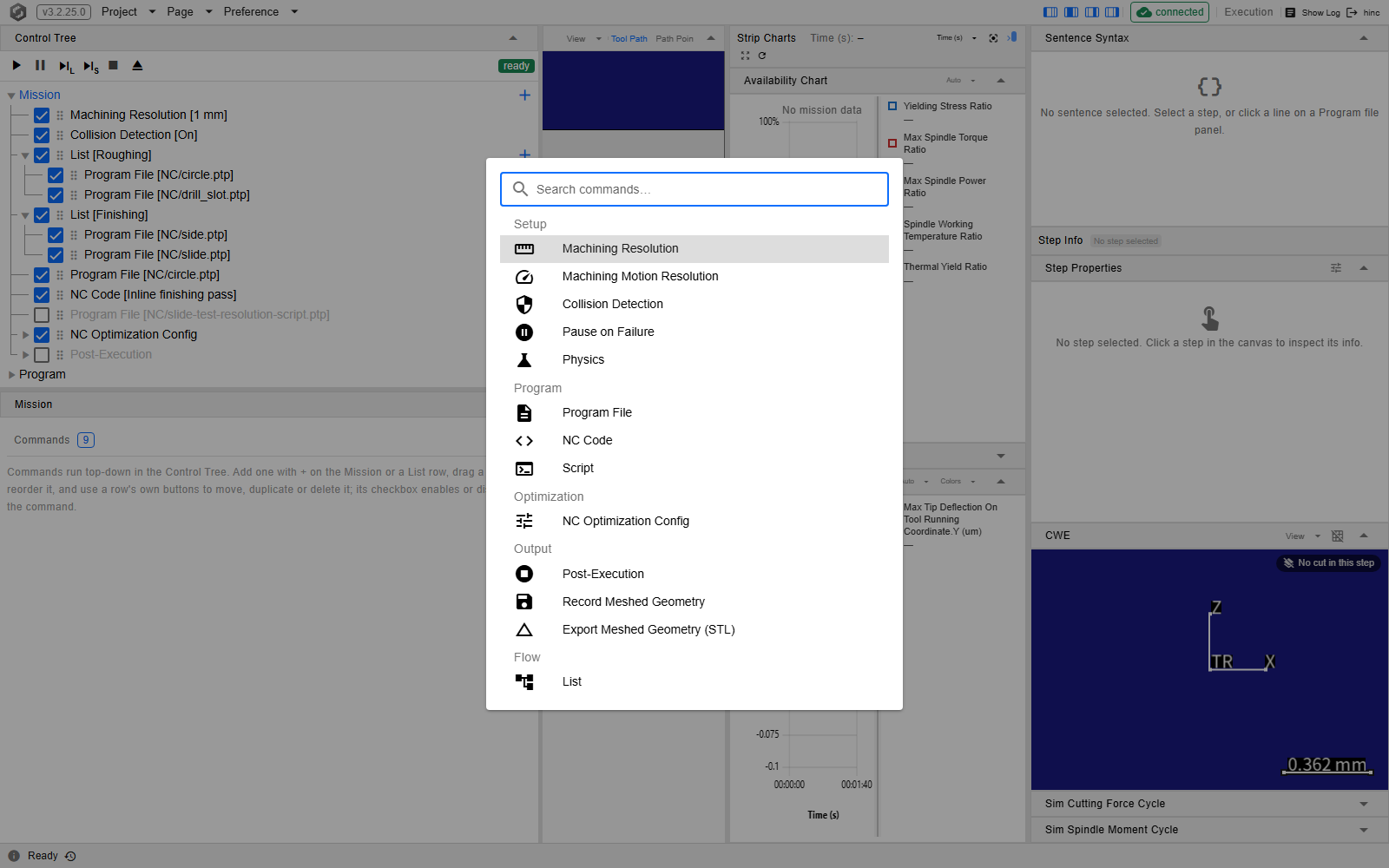 The Add Command dialog open over the Execution page, in front of the Control Tree whose Mission row carries a + at its right edge and whose transport buttons and green ready badge show above it: a Search commands box above thirteen entries, each with its kind icon, under five headings — Setup with Machining Resolution highlighted, Machining Motion Resolution, Collision Detection, Pause on Failure and Physics; Program with Program File, NC Code and Script; Optimization with NC Optimization Config; Output with Post-Execution, Record Meshed Geometry and Export Meshed Geometry STL; and Flow with List